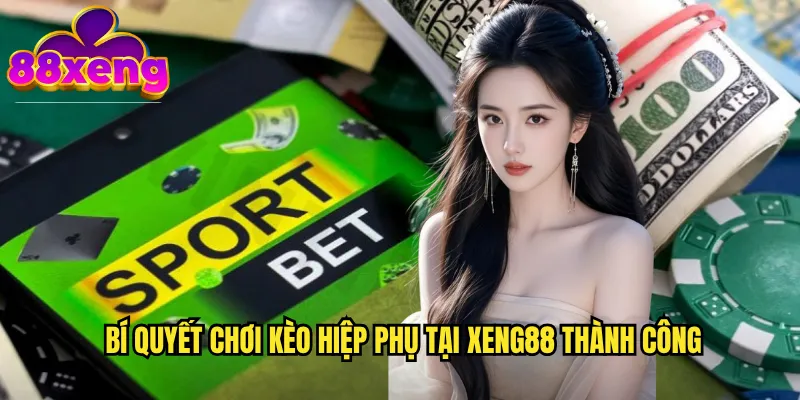 Kèo hiệp phụ xeng88: Cơ hội cược bổ sung tăng thêm hứng thú 3 Bí quyết chơi kèo hiệp phụ tại xeng88 thành công