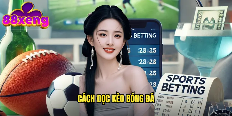 cách đọc kèo bóng đá