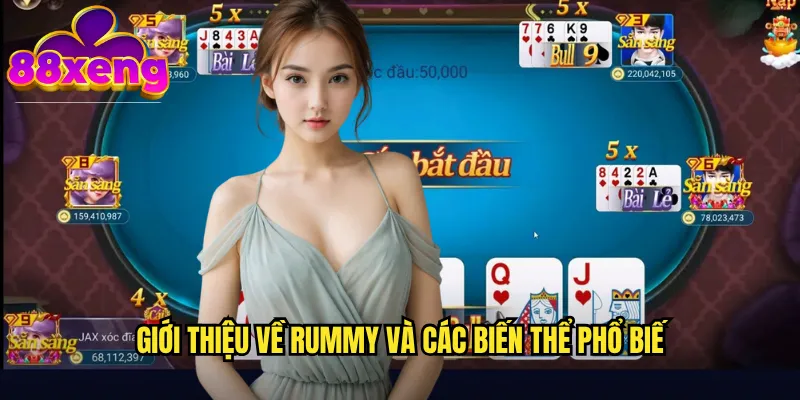 Rummy xeng88: Trò chơi ghép bài trí tuệ và đầy thách thức 2 Giới thiệu về Rummy và các biến thể phổ biến