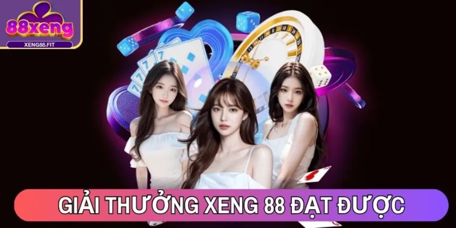 Xeng88 - Nền Tảng Cá Cược Trực Tuyến #1 Châu Á Năm 2025 12 Giải thưởng Xeng 88 đạt được cho đến 2025