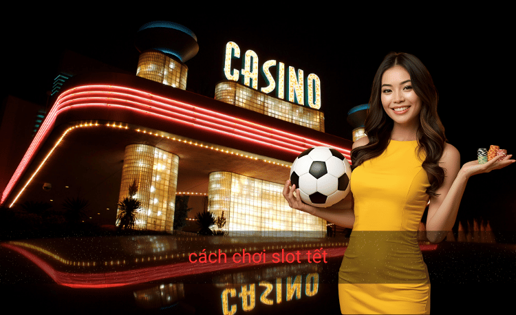 Cách chơi slot Tết: 7 bí quyết thắng lớn dịp xuân 2026 2 Cách chơi slot Tết