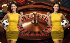 Mẹo đọc kèo bóng chuẩn